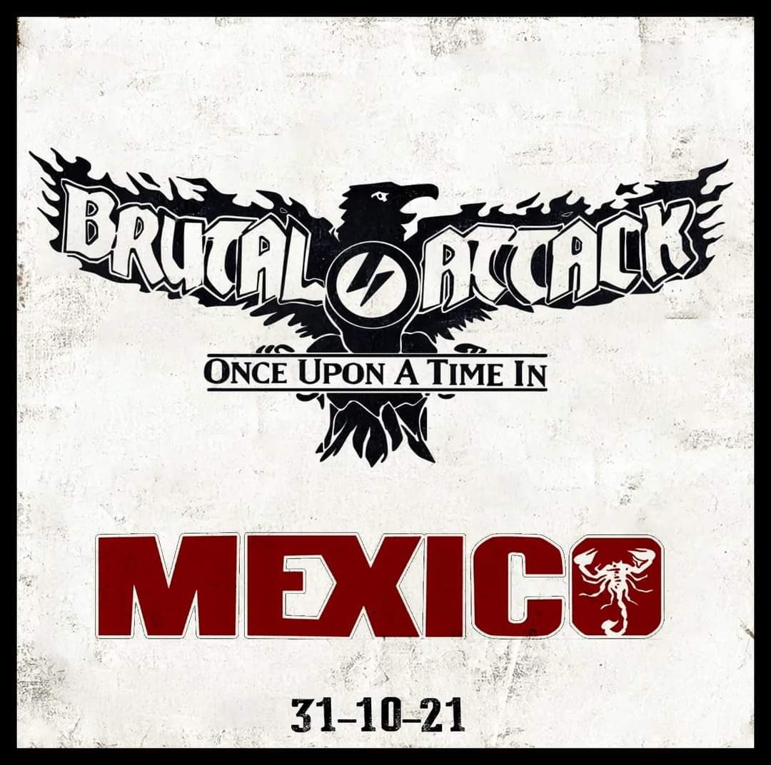 Brutal Attack – Once upon a time in Mexico (Live)