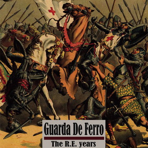 Guarda De Ferro – The R. E. Years