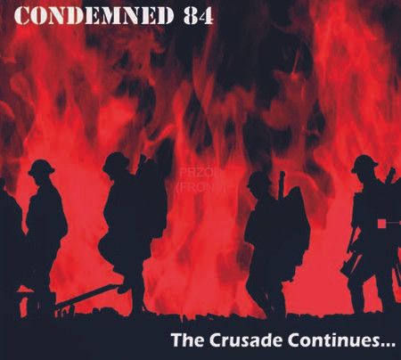 Condemned 84-“The Crusade Continues…” CD+DVD