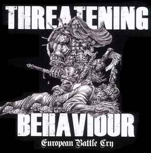 Threatening Behaviour – European Battle Cry